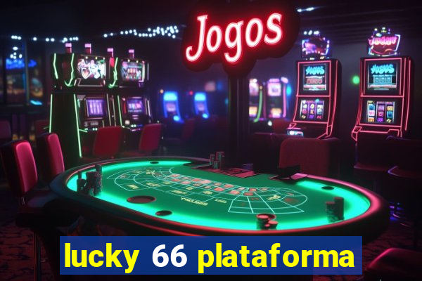 lucky 66 plataforma